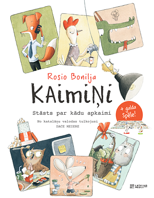 Kaimiņi. Stāsts par kādu apkaimi by Rosio Bonilja, Dace Meiere, Rocío Bonilla