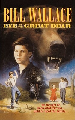 Eye of the Great Bear by Bill Wallace