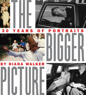 The Bigger Picture: Thirty Years of Portraits by Diana Walker