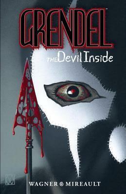 Grendel: The Devil Inside by Bernie Mireault, Matt Wagner