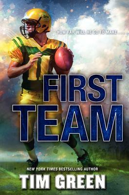 First Team by Tim Green