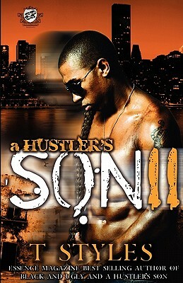 A Hustler's Son 2 (the Cartel Publications Presents) by T. Styles