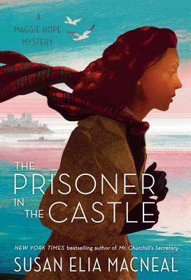 The Prisoner in the Castle by Susan Elia MacNeal