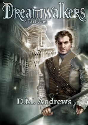 Dreamwalkers (Part One) by D.M. Andrews