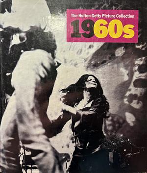 1960s: Images from the 20th Century by Nick Yapp, Nick Yapp, Konemann, Hulton Getty