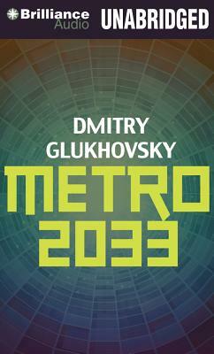 Metro 2033 by Dmitry Glukhovsky