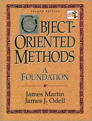 Object-Oriented Methods: A Foundation, UML Edition by James Martin