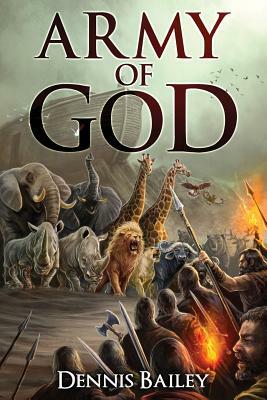 Army of God by Dennis Bailey
