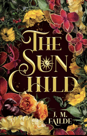 The Sun Child by J.M. Failde