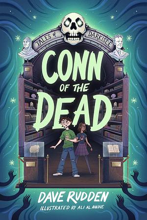 Conn of the Dead by Dave Rudden