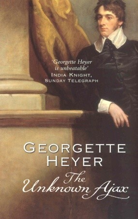 The Unknown Ajax by Georgette Heyer