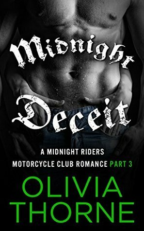 Midnight Deceit: A Midnight Riders Motorcycle Club Romance Part 3 by Olivia Thorne