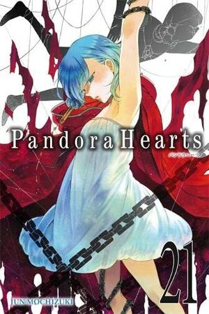 PandoraHearts, Vol. 21 by Jun Mochizuki