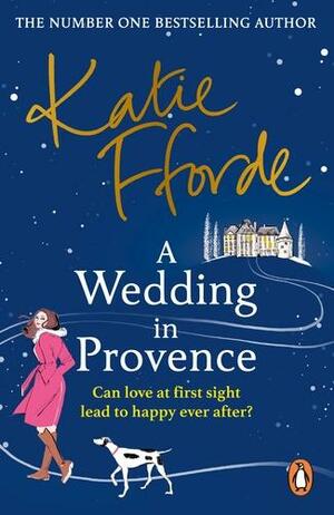 A Wedding in Provence by Katie Fforde