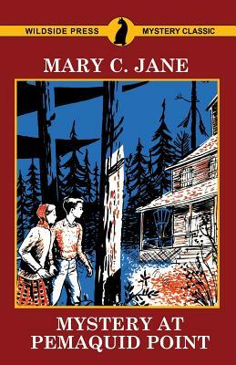 Mystery at Pemaquid Point by Mary C. Jane