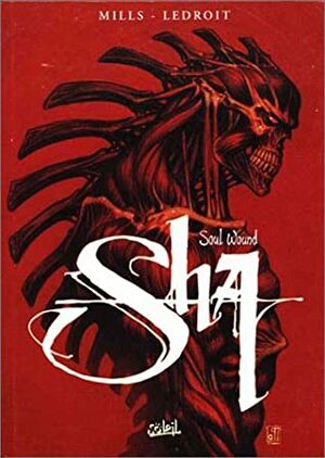 Sha, Tome 2. Soul Wound by Pat Mills, Olivier Ledroit