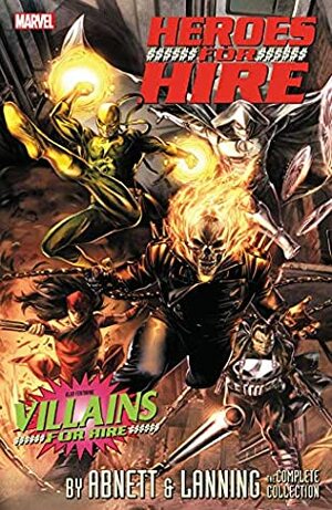 Heroes For Hire by Abnett & Lanning: The Complete Collection (Heroes For Hire (2010-2011)) by Dan Abnett, Brad Walker, Renato Arlem, Tim Seeley, Andy Lanning, Doug Braithwaite, Kyle Hotz, Robert Atkins