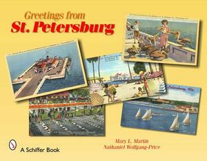 Greetings from St. Petersburg by Mary L. Martin