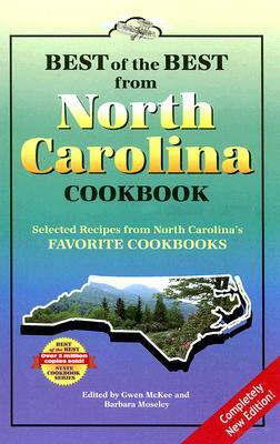 Best of the Best from North Carolina Cookbook: Selected Recipes from North Carolina's Favorite Cookbooks by 