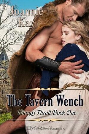 The Tavern Wench by Joannie Kay
