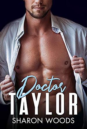 Doctor Taylor by Sharon Woods