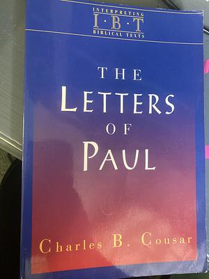 The Letters of Paul  by Charles B. Cousar