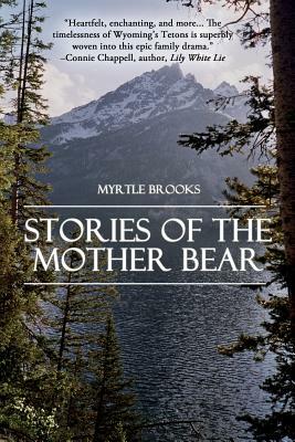 Stories of the Mother Bear by Myrtle Brooks