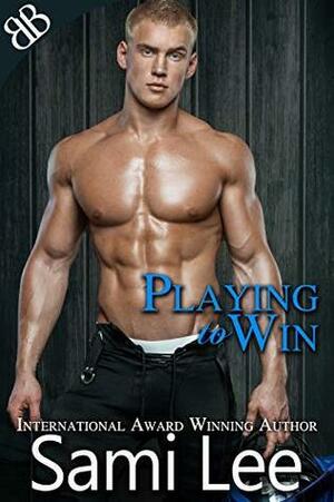 Playing To Win by Sami Lee