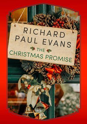 The Christmas Promise by Richard Paul Evans