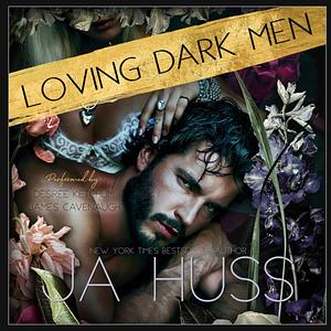 Loving Dark Men by J.A. Huss