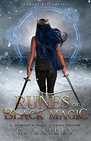 Runes of Black Magic by G. Bailey