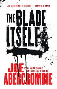 The Blade Itself by Joe Abercrombie