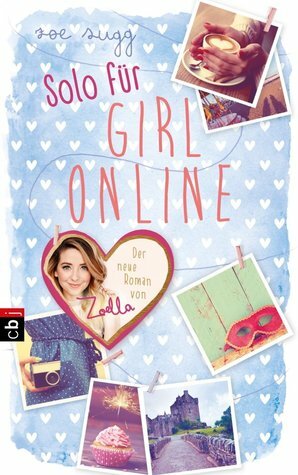 Solo für Girl Online by Zoe Sugg