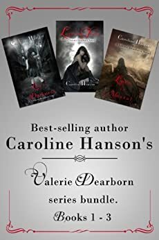 The Valerie Dearborn Trilogy by Caroline Hanson