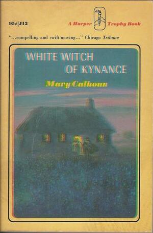 White Witch of Kynance by Mary Calhoun