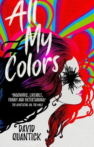 All My Colors by David Quantick