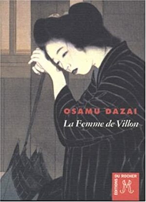 La Femme de Villon by Osamu Dazai, 太宰治