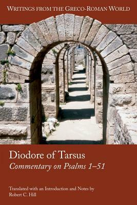 Diodore of Tarsus: Commentary on Psalms 1-51 by Diodore