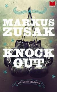 Knockout by Markus Zusak