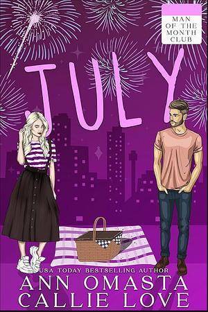 Man of the Month Club: July by Callie Love, Ann Omasta