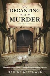 Decanting a Murder by Nadine Nettmann