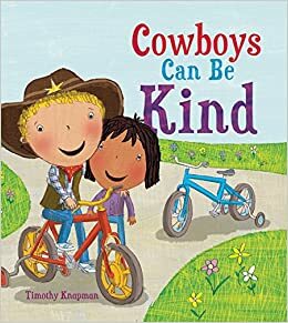 Cowboys Can Be Kind by Timothy Knapman