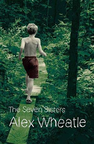 The Seven Sisters by Alex Wheatle