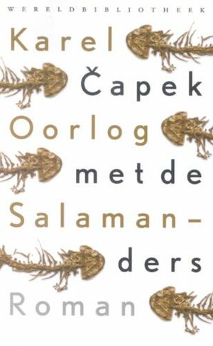 Oorlog met de Salamanders by Karel Čapek