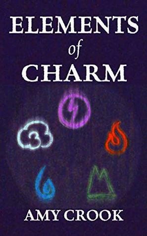 Elements of Charm by Amy Crook