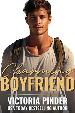 Charming Boyfriend by Victoria Pinder