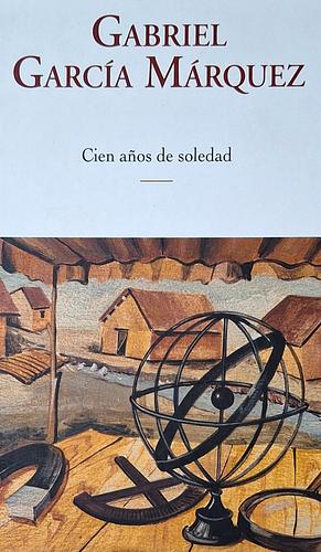 Cien años de soledad by Gabriel García Márquez