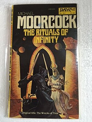 The Rituals of Infinity by Michael Moorcock