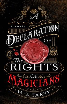 A Declaration of the Rights of Magicians by H.G. Parry