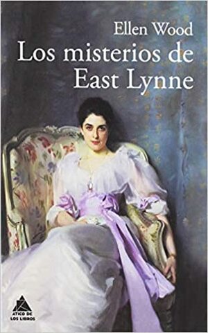 Los misterios de East Lynne by Mrs. Henry Wood